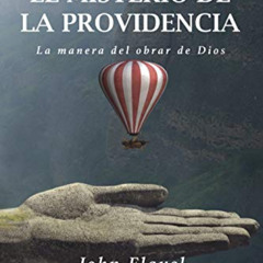 download EPUB 📖 El Misterio de la Providencia: La manera del obrar de Dios (Clásicos