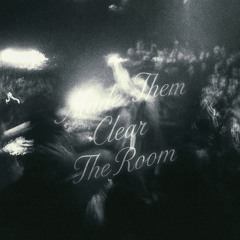 clear the room prod. kenzee
