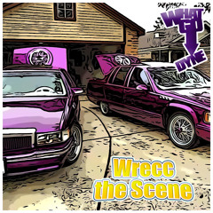 Wrecc the Scene on Heatherbrook (ScrewedNChopped)