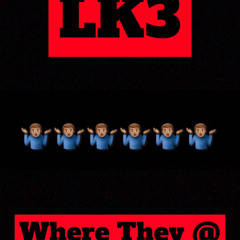 LK(KA3)-Where They @ (prodby 3lackondabeat)