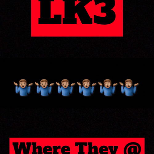 LK(KA3)-Where They @ (prodby 3lackondabeat)