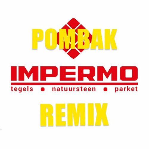 POMBAK - IMPERMO (REMIX)