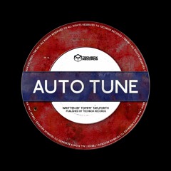 Tommy Taylforth - Auto Tune [ RADIO EDIT PREVIEW]