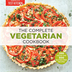 FREE EBOOK 📒 The Complete Vegetarian Cookbook: A Fresh Guide to Eating Well With 700