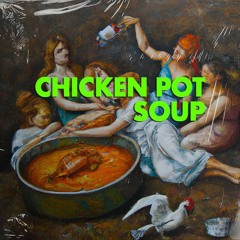 Chicken Pot Soup (Dan Aux Edit)
