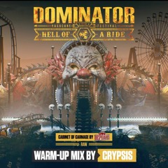 Dominator 2022 - Cabinet of Carnage | Warm-up mix by Crypsis