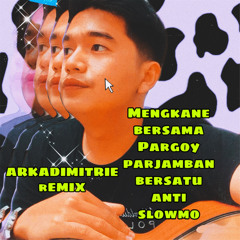 Parjamban Pargoy Bersatu Anti Jedag Jedug Dugem Slowmo