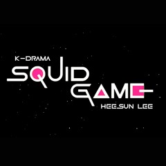 Squid Game (Remix Song) with Heesun Lee