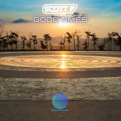 Scott F - Good Times [sample]