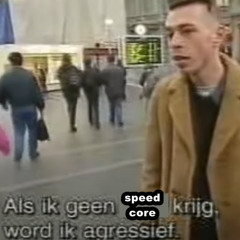 lord of speed -  als ik geen speedcore krijg word ik agressief
