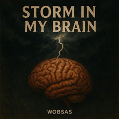 Storm in My Brain