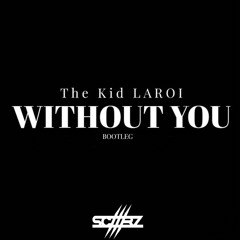 KID LAROI - WITHOUT YOU ( SCAARZ BOOTLEG )