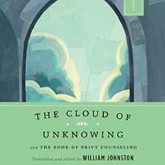 Access EBOOK 📁 The Cloud of Unknowing: and The Book of Privy Counseling by  William