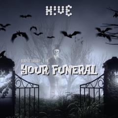 YOUR FUNERAL
