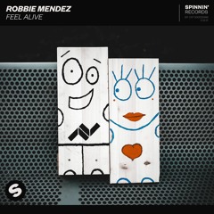 Robbie Mendez - Feel Alive