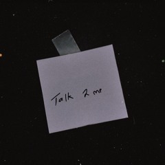 talk 2 me