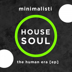 Minimalisti - The Human Era