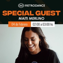 Special Guest Metrodance @ Maiti Merlino