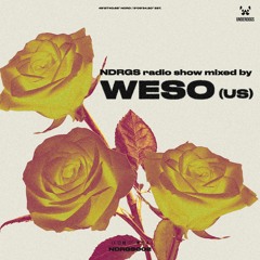 NDRGS Radio Show Mixed By Weso (US)