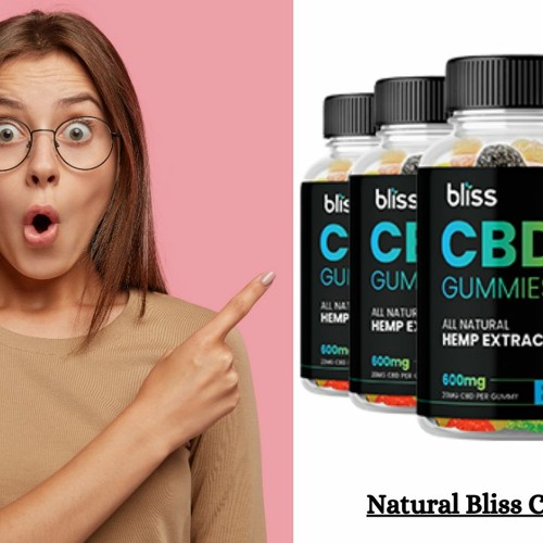 Natural Bliss CBD Gummies Reviews, Price [Truth Exposed 2023] Urgent Warning!