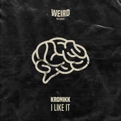 #𝗙𝗥𝗗𝟬𝟮𝟴 // KRONIKK - I Like It