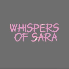 Whispers of Sara