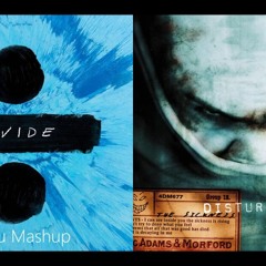 Shape Of The Sickness - Ed Sheeran Vs. Disturbed (Mashup)