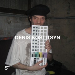 SYSTEM108 PODCAST 290: DENIS KOSTITSYN