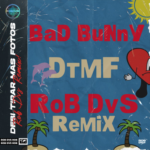 DtMF (Rob DVS Remix)