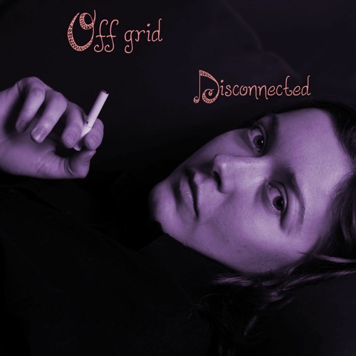Off Grid - Disconnected