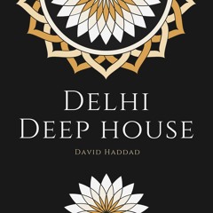 Delhi Deep House