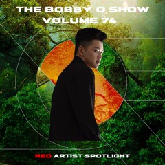 The Bobby O Show Volume 74 (Red Artist Spotlight)