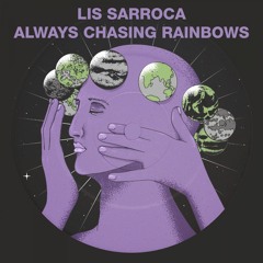 Always Chasing Rainbows