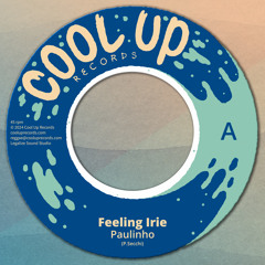 Paulinho Reggae, Cool Up Records - Feeling Irie