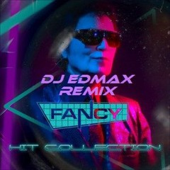 Fancy - Lady Of Ice [EDMAX Edit.]