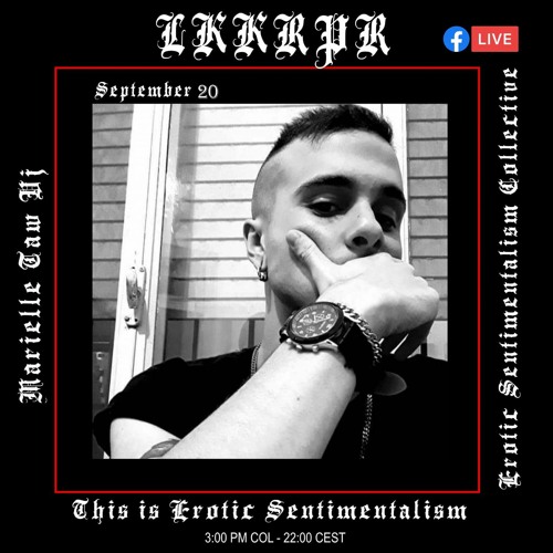 THIS IS EROTIC SENTIMENTALISM 20/09/2020