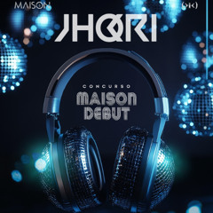 JHORI - DEBUT MAISON - CONCURSO