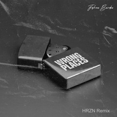 Joshua Baraka - Wrong Places [HRZN Remix]