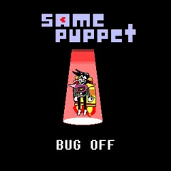 SAMEPUPPET - BUG OFF