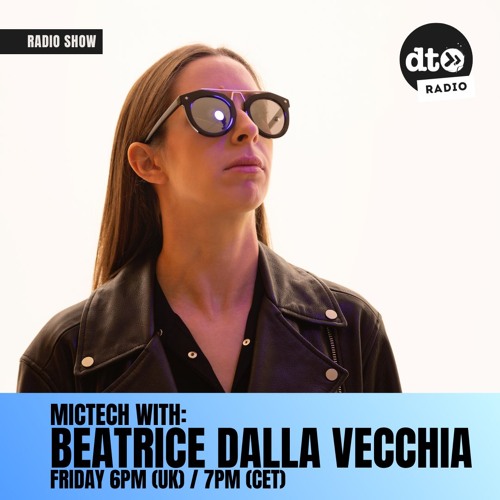 MicTech with Beatrice Dalla Vecchia