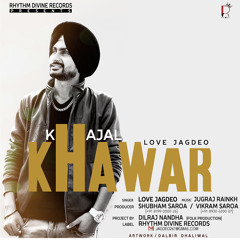 Khajal Khawar - Love Jagdeo | Official Audio Song | Rhythm Divine Records
