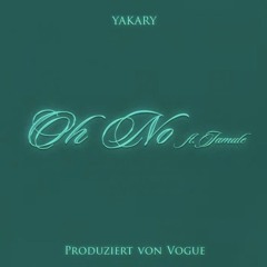 OH NO (FEAT. JAMULE)