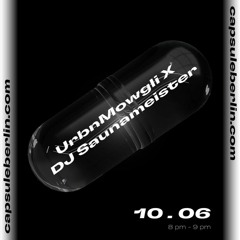 UrbnMowgli b2b DJ Saunameister @ capsule berlin 10.06.21