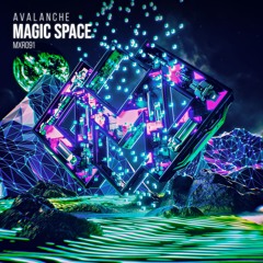 MXR091 || AvAlanche - Magic Space