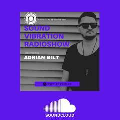 Adrian Bilt - Sound Vibration RADIOSHOW @Phever Radio Dublin 02.2021 FREE DOWNLOAD
