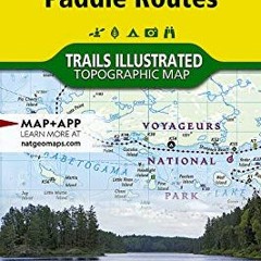 [ACCESS] [KINDLE PDF EBOOK EPUB] Voyageurs Paddling Routes (National Geographic Trail