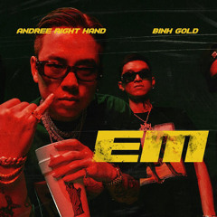 Em iu Wrxdie - Binh Gold - Andree ( remake )
