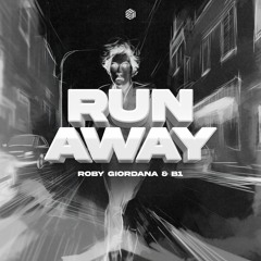 Roby Giordana & B1 - Runaway