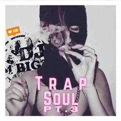Dj M Bigz Trap Soul Pt3