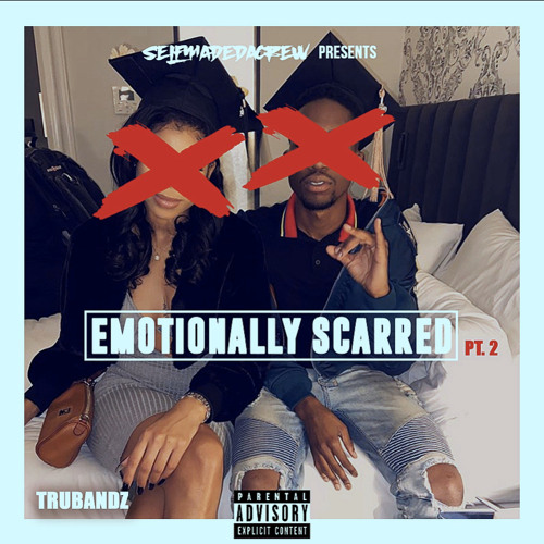 Emotionally Scarred Pt. 2